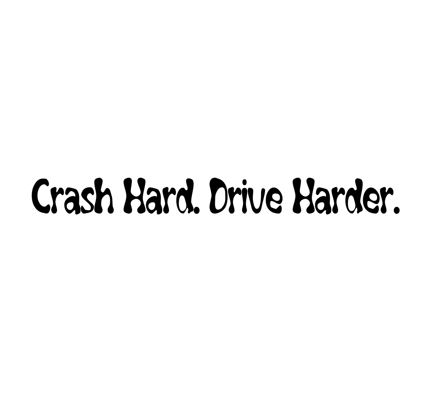 Crash Hard Drive Harder Sticker